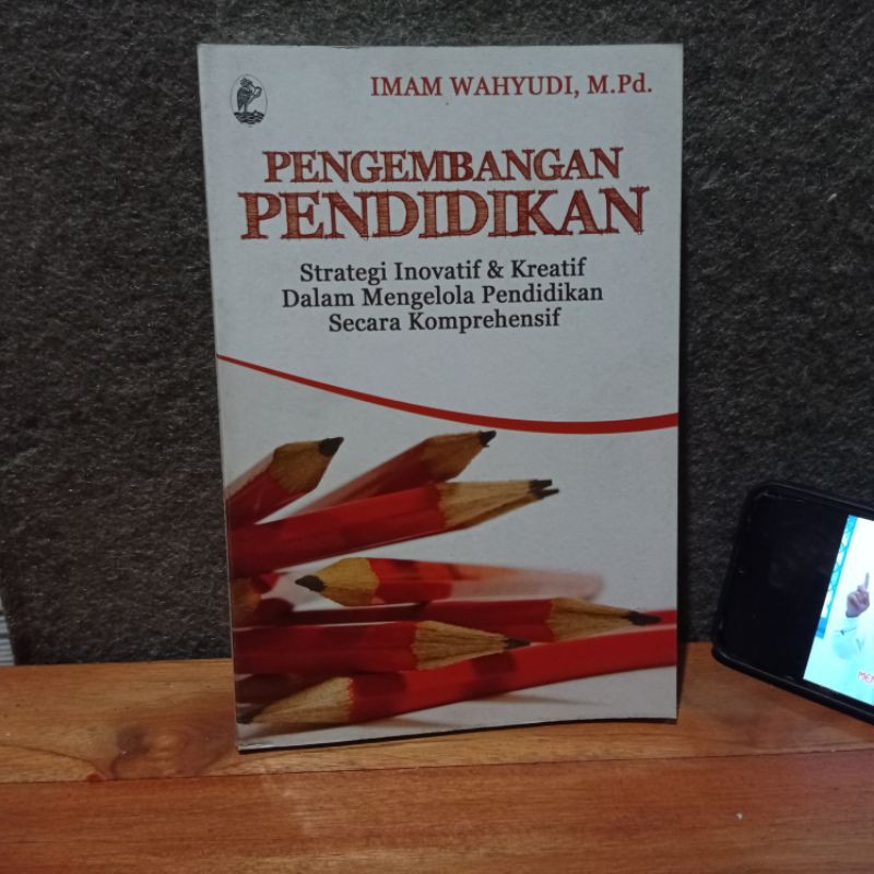 

pengembangan pendidikan strategi inovatif & kreatif dalam mengolah pendidikan secara komprehensif