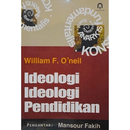 Ideologi Ideologi Pendidikan - William O'Neill - PP