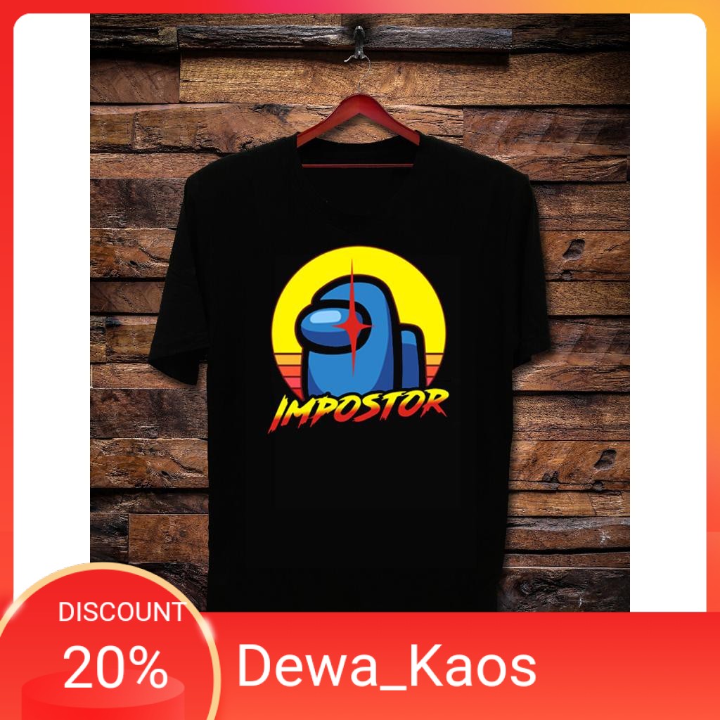 AMOONG US IMPOSTOR / KAOS KEREN PRIA / KAOS KEREN DISTRO / KAOS KEREN GAME / KAOS KEREN MURAH PRIA