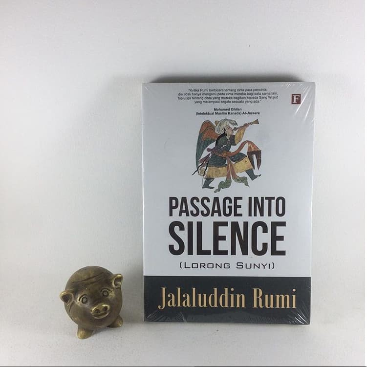 Passage Into Silence (Lorong Sunyi) - Jalaluddin Rumi