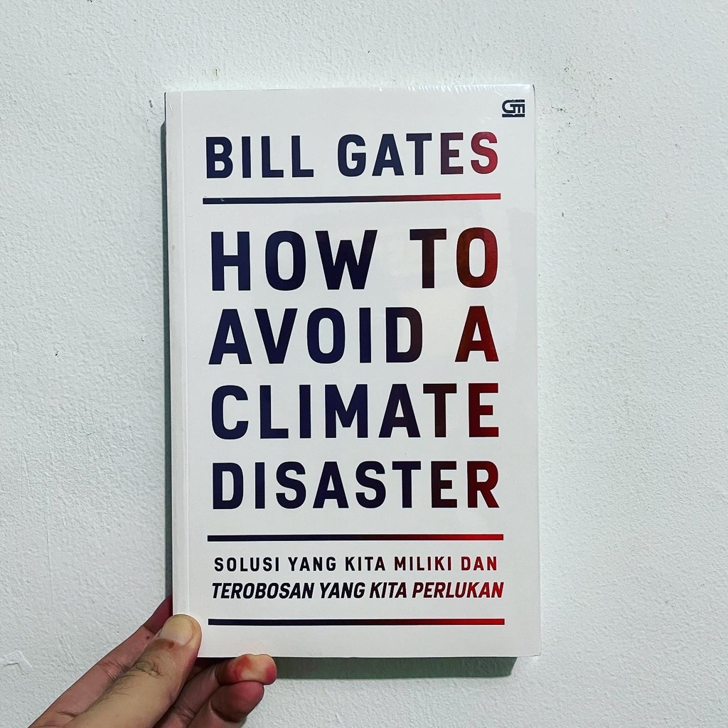 HOW TO AVOID A CLIMATE DISASTER - Bill Gates