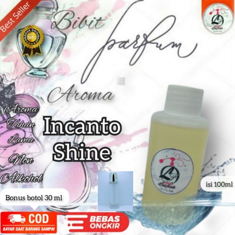 incanto shine bibit parfum 100ml bonus botol spray