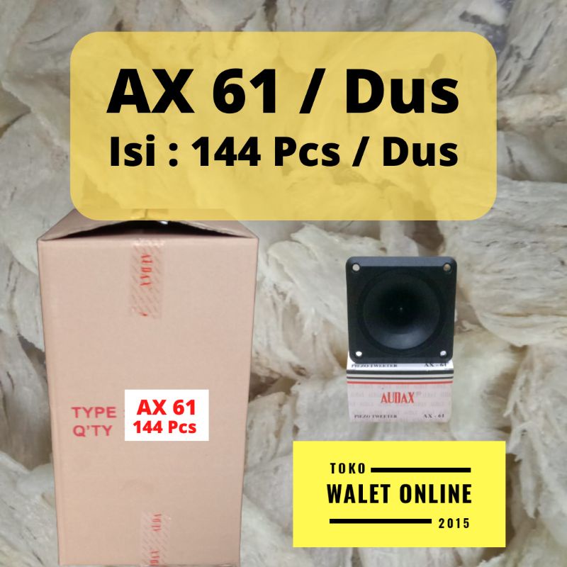 TWEETER WALET AX 61 AUDAX AX61 KOLIAN KARTONAN DUSAN ISI 144 PCS / DUS