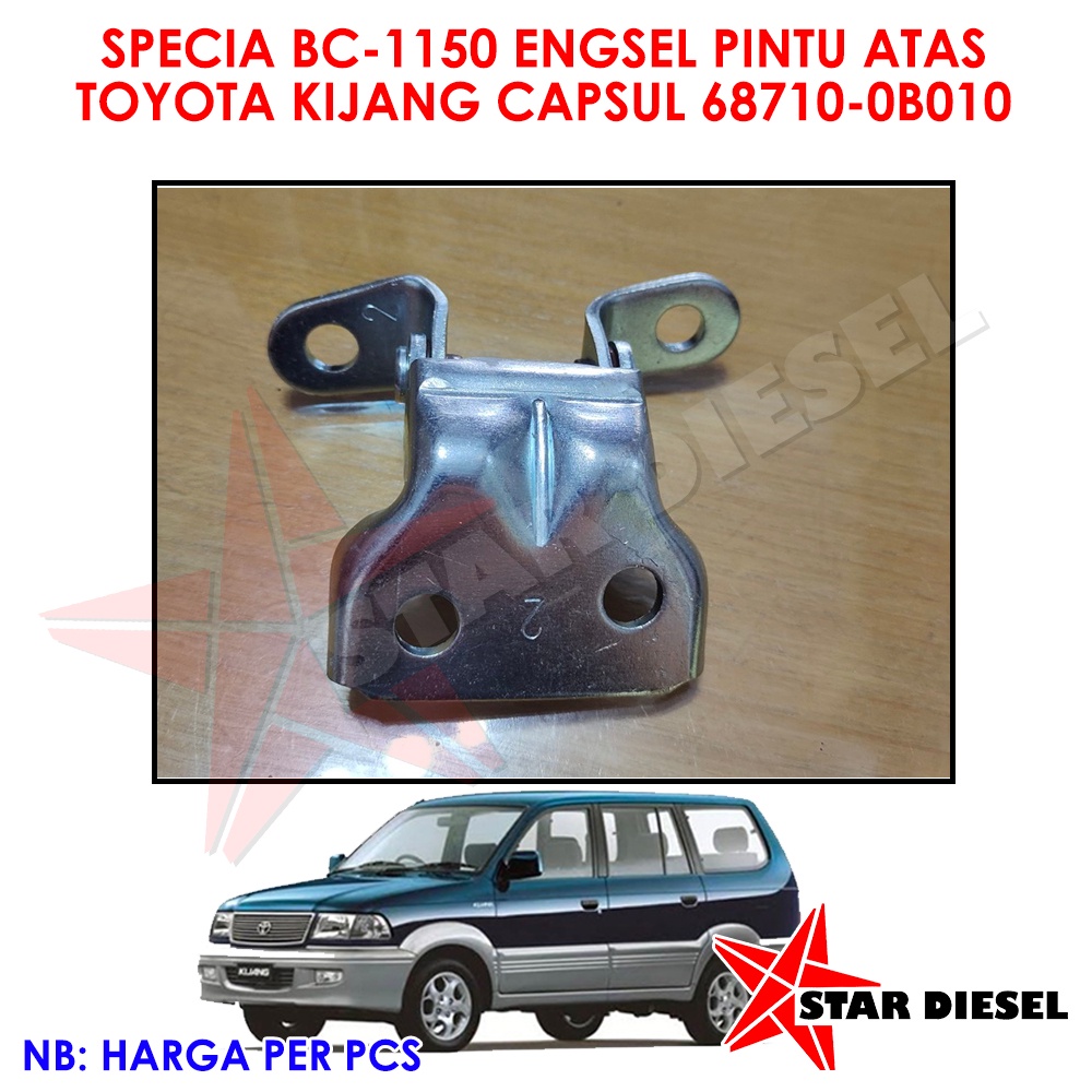 SPECIA BC-1150 ENGSEL PINTU ATAS TOYOTA KIJANG CAPSUL 68710-0B010 HINGE DOOR UP KIJANG KRISTA KIJANG