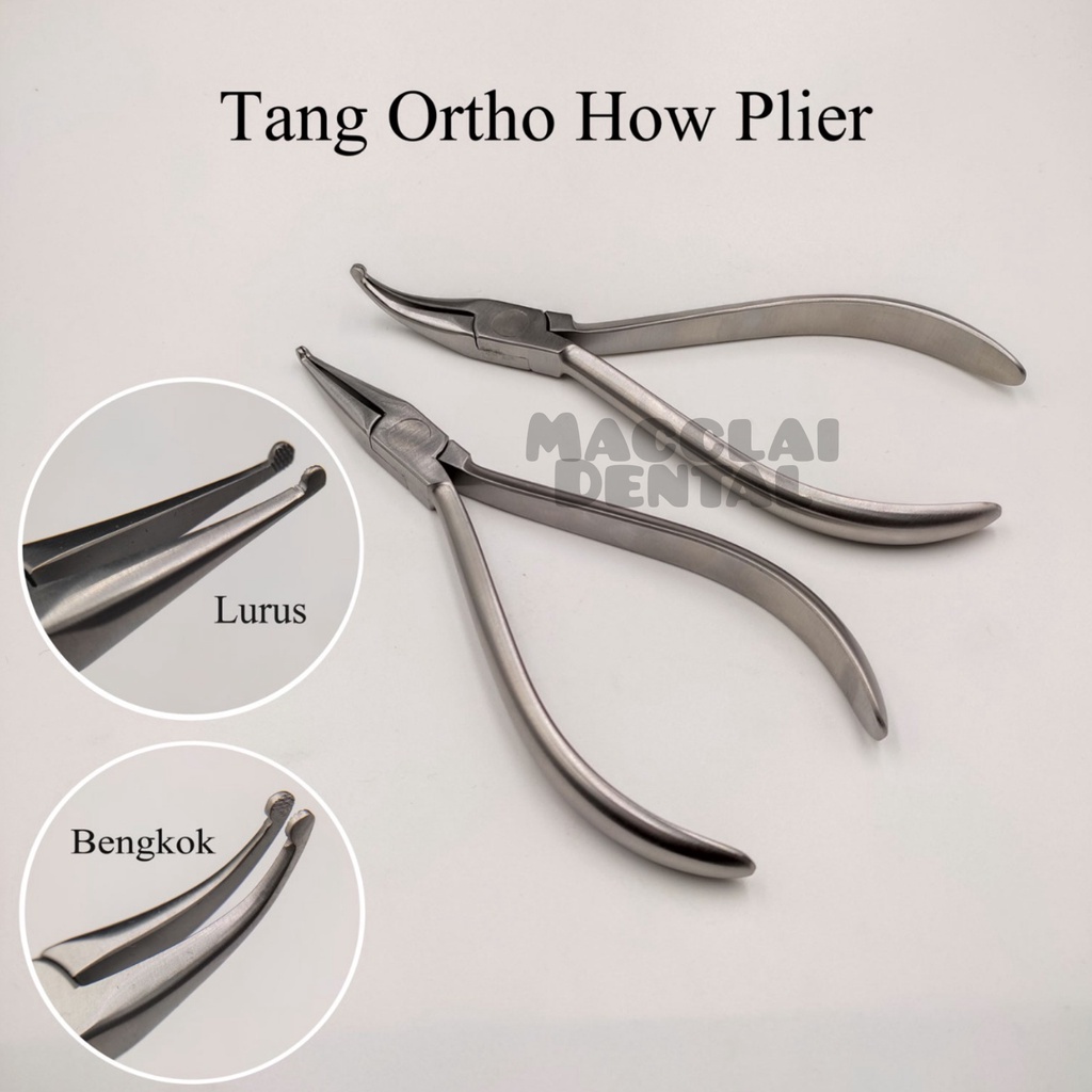 DENTAL TANG ORTHO HOW PLIER STRIGHT LURUS DAN BENGKOK TERMURAH