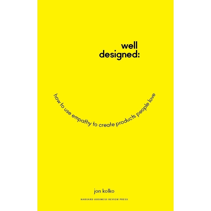 

Buku Well-Designed_ How to Use Empathy to Create Products People Love - HARD COVER