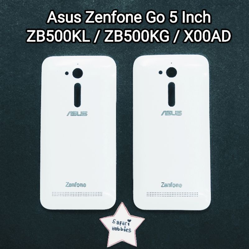 Backdoor Tutup Belakang Asus Zenfone Go 5inch / ZB500KL / ZB500KG / X00AD