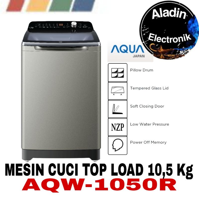 Mesin Cuci Top Loading Aqua 10,5 Kg AQW - 1050R Care Wash Series