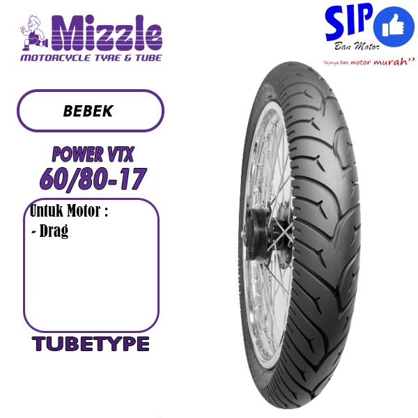 Ban motor drag Mizzle Power VTX 60 80 17 Tubetype bukan Tubeless