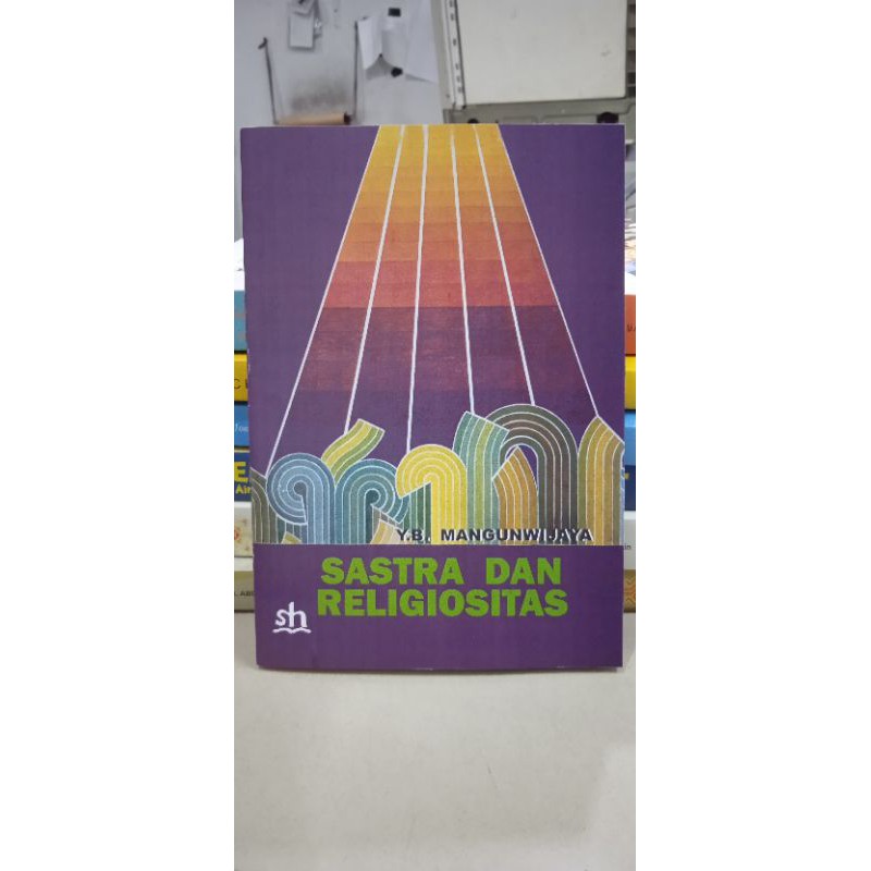 Buku Sastra dan Religiositas Oleh : yb mangunwijaya