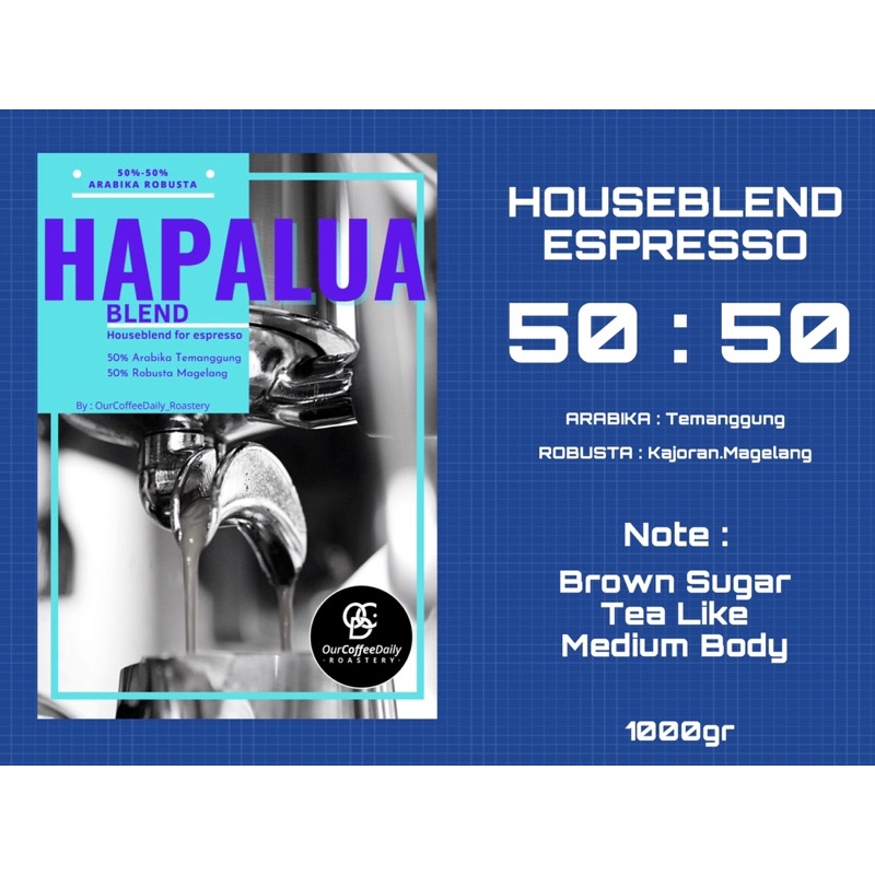 

HAPALUA" Espresso Houseblend 50:50 arabika robusta