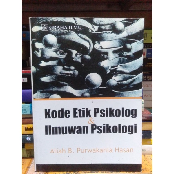 

Kode Etik Psikologi & Ilmuwan Psikologi