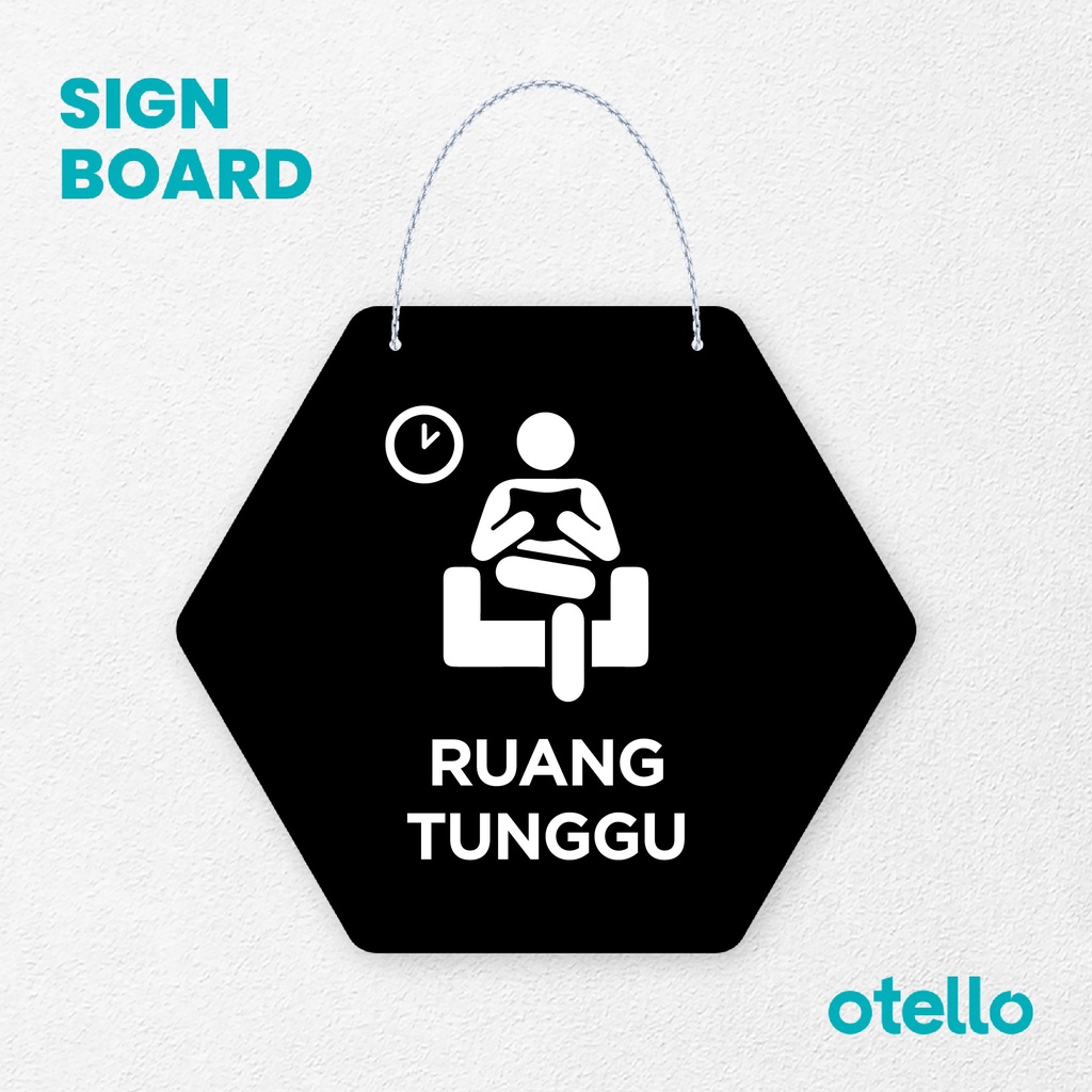 Otello Signage Ruang Tunggu Signage Board Acrylic Papan Gantung Akrilik Rantai Petunjuk Toko Modern Minimalist Kafe Restoran Kantor Gedung Cafe