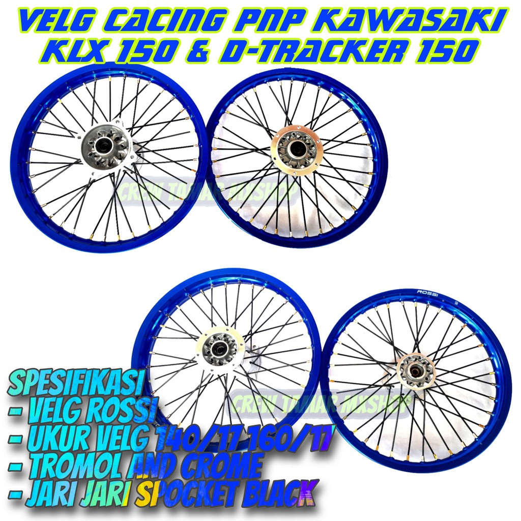 Velg Set Velg Cacing PNP  Kawasaki KLX 150 & D-Tracker 150 Series