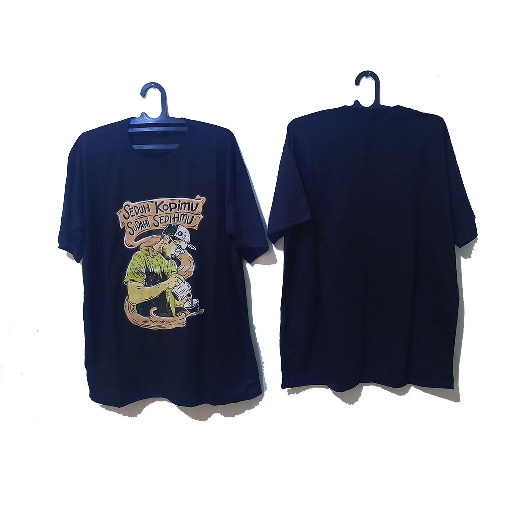 Kaos Pria Kaos Distro SEDUH KOPIMU SUDAHI SEDIHMU