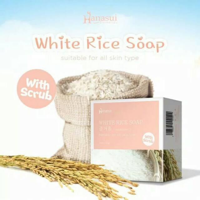 HANASUI WHITE RICE SOAP WITH SCRUB - SABUN BERAS PUTIH BPOM