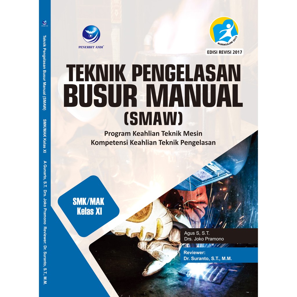 Teknik Pengelasan Busur Manual (SMAW) untuk SMKs XI