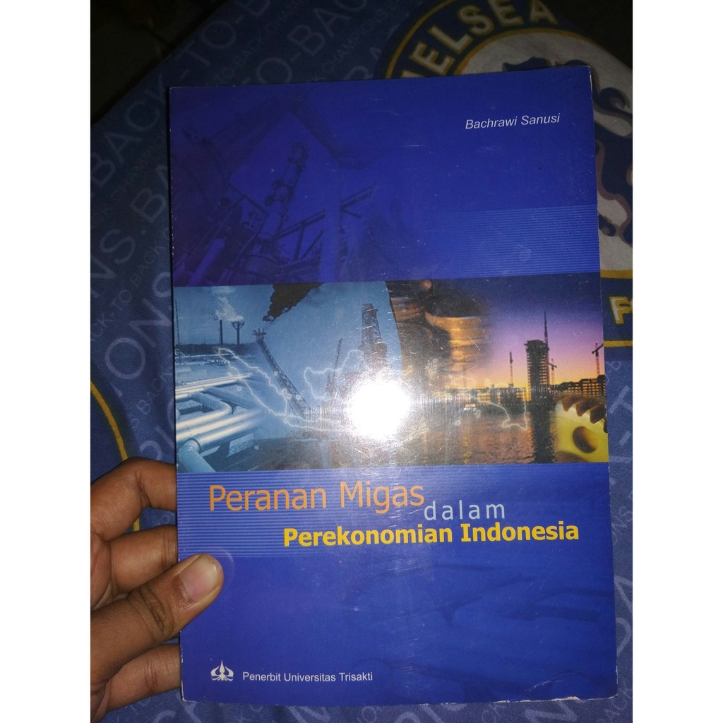 Buku Peranan Migas Dalam Perekonomian Indonesia By Bachrawi Sanusi Baru