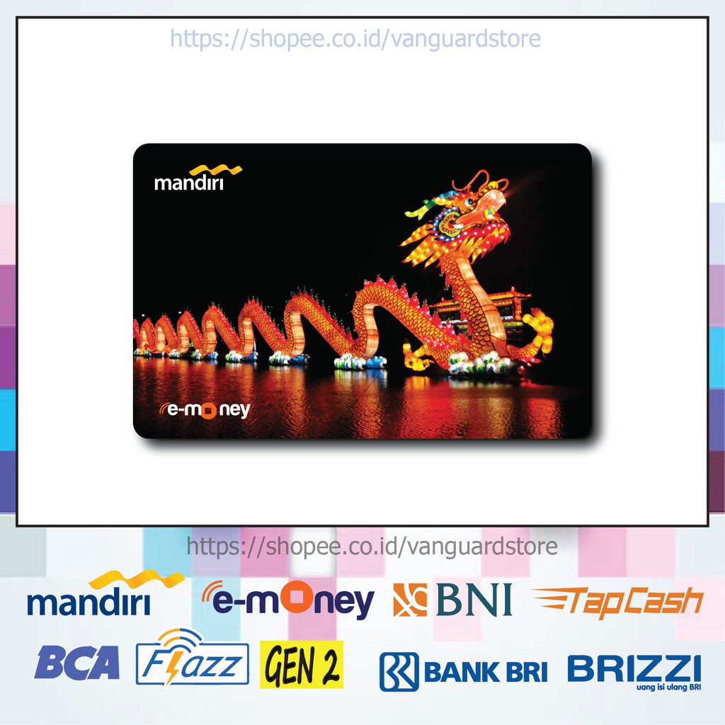 KARTU E MONEY E TOLL BARONGSAI CHINESE NEW YEAR KUMPULAN 19 EMONEY MANDIRI FLAZZ BCA TAPCASH BRIZZI