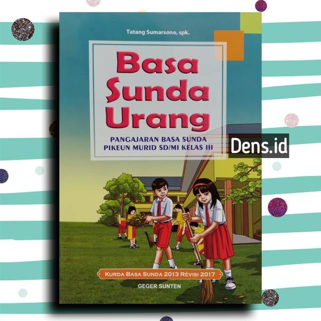 Buku Bahasa Sunda Kelas 3 Sd Kurikulum 2013 Revisi 2017