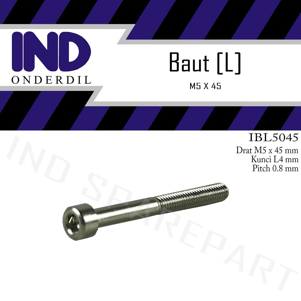 Baut-Baud-Bolt L-L4 M5x45-5X45-M 5 x 45 Kunci-K 4 P-Pitch 0.8