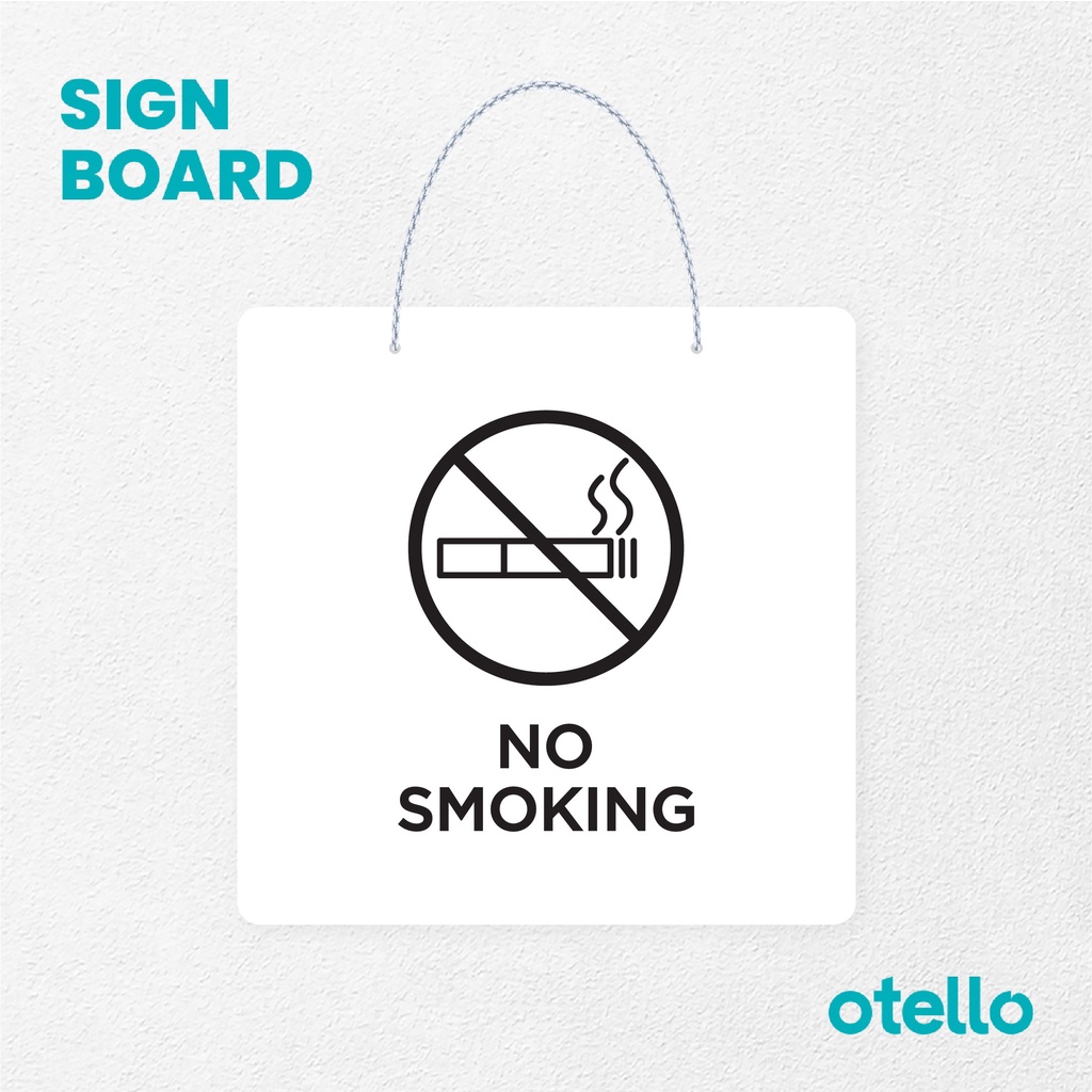 Otello Signage No Smoking Signage Board Acrylic Papan Gantung Akrilik Rantai Petunjuk Toko Modern Minimalist Kafe Restoran Kantor Gedung Cafe