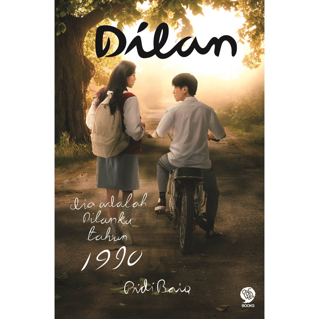 Novel Dilan Dia Adalah Dilanku Tahun 1990 Movie Tie In Oleh Pidi