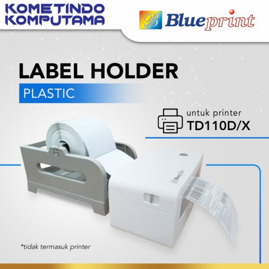 External Label Roll Holder BLUEPRINT 2 in 1 Gulungan Luar Label Plastik