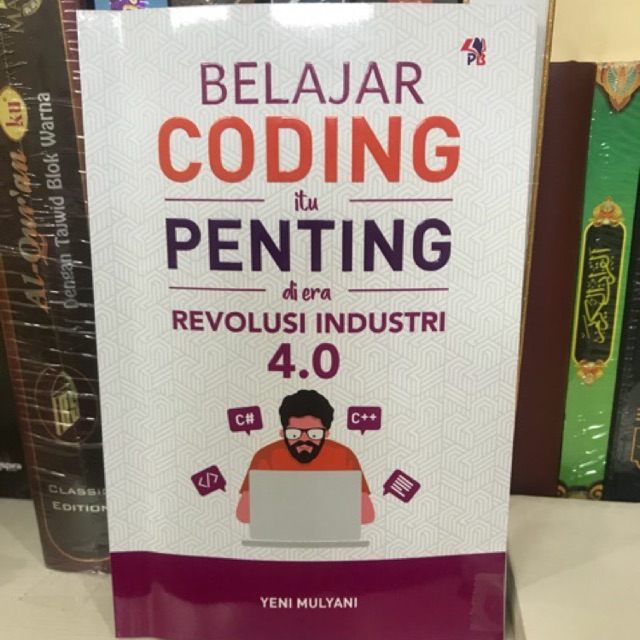 

Belajar Coding itu Penting di Era Revolusi Indutri 4.0 / Pustaka Baru