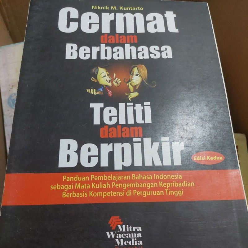 

cermat dalam berbahasa teliti dalam berpikir edisi kedua niknik m kuntarto