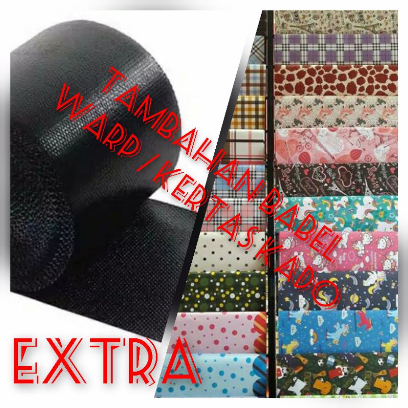 

Tambahan buat kertas kado atau babel warp murah