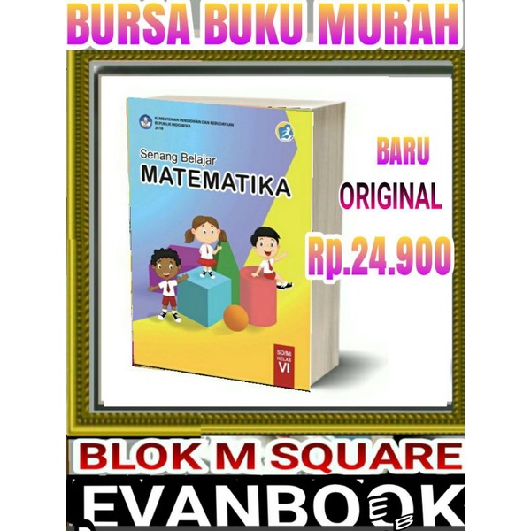 

SENANG BELAJAR MATEMATIKA KELAS 6