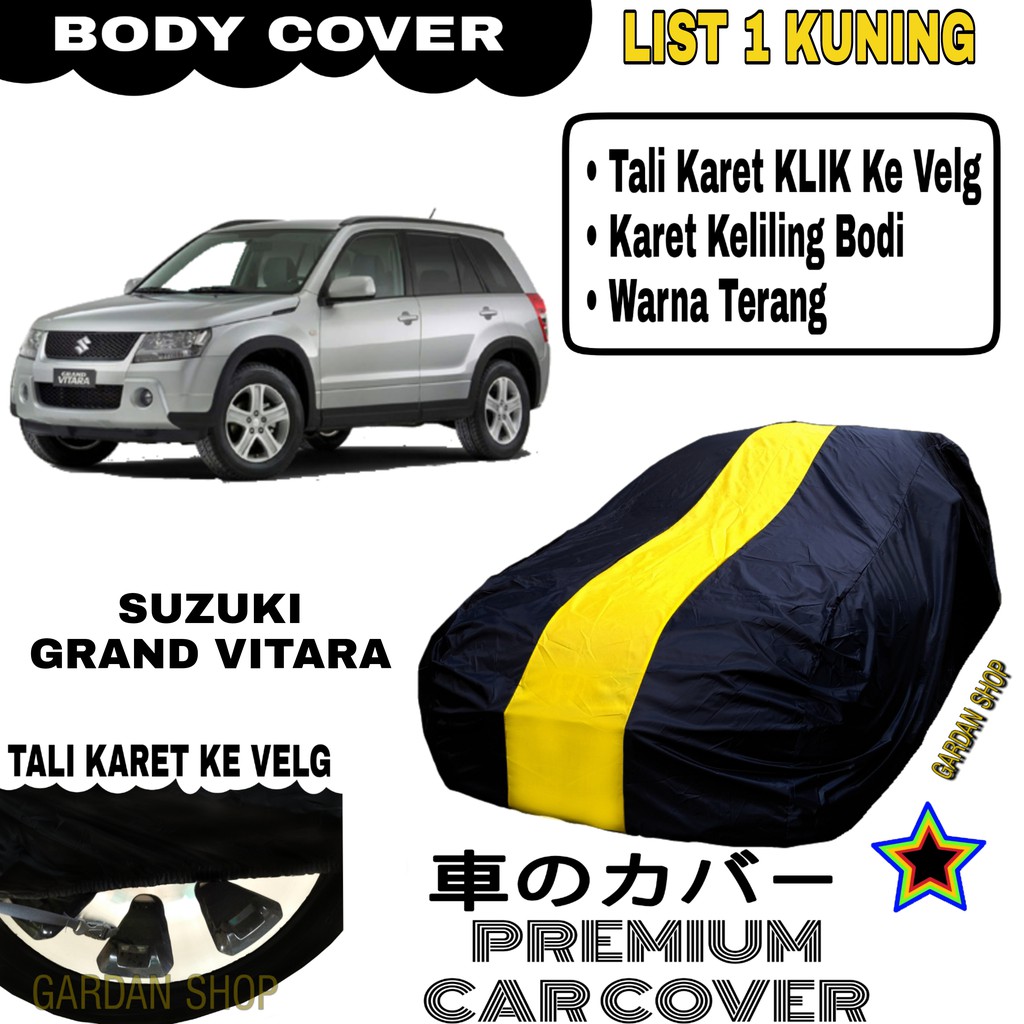 Body Cover SUZUKI GRAND VITARA List Single KUNING Sarung Mobil Penutup Vitara PREMIUM