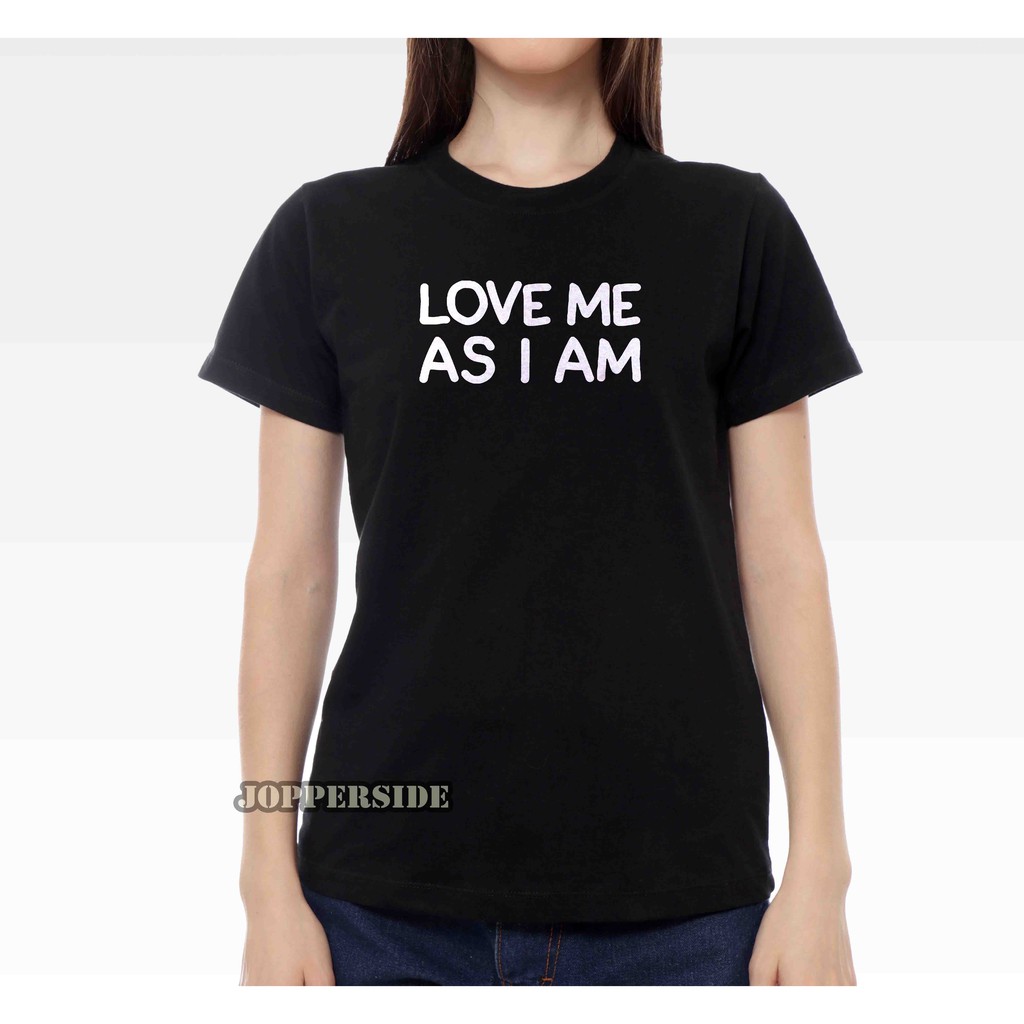 JOPPERSIDE T SHIRT KAOS DISTRO WANITA PEREMPUAN CEWEK SLIMFIT ORIGINAL PREMIUM LOVE AS I AM TW13