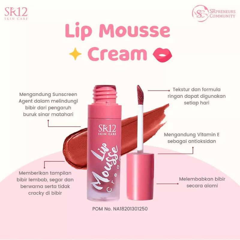 LIP MOUSSE SR12 / MELEMBABKAN / MENGANDUNG SUNSCREEN VIT E &amp; ANTIOKSIDAN