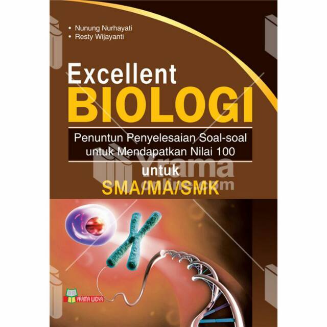 BUKU EXCELLENT BIOLOGI SMA/BUKU SOAL BIOLOGI SMA