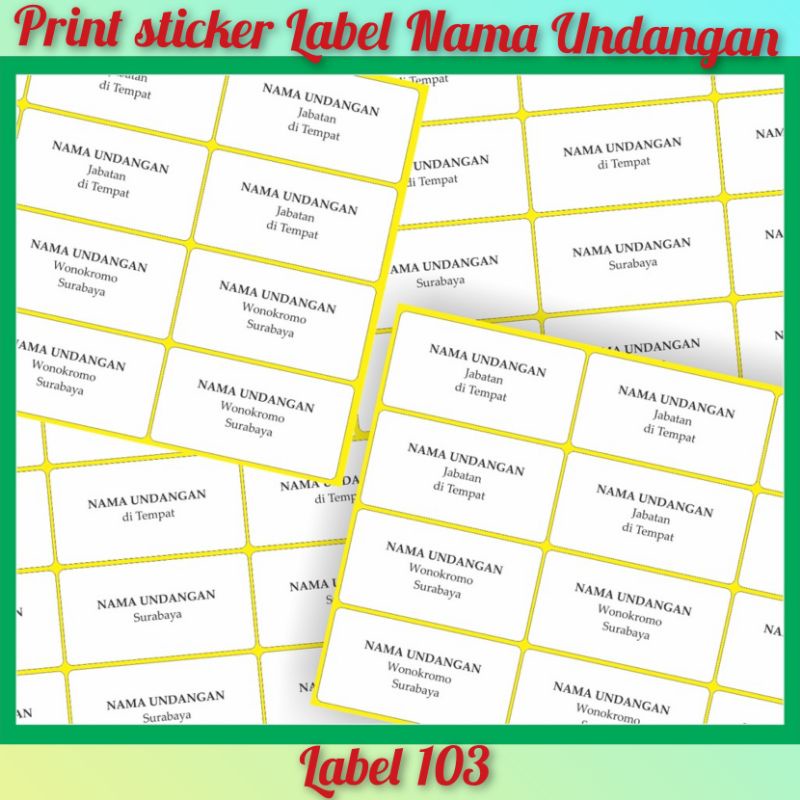 

Cetak / Print sticker Label Nama Undangan / Label 103