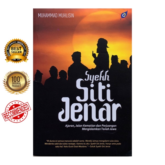 SYEKH SITI JENAR: Ajaran, Jalan Kematian, dan Perjuangan Mengislamkan Tanah Jawa