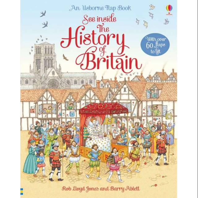 An Usborne Flap Book See Inside the History of Britain