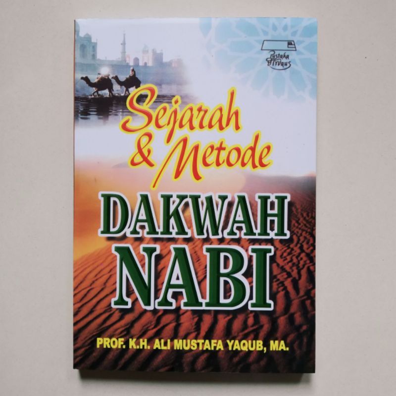 Sejarah dan Metode Dakwah Nabi