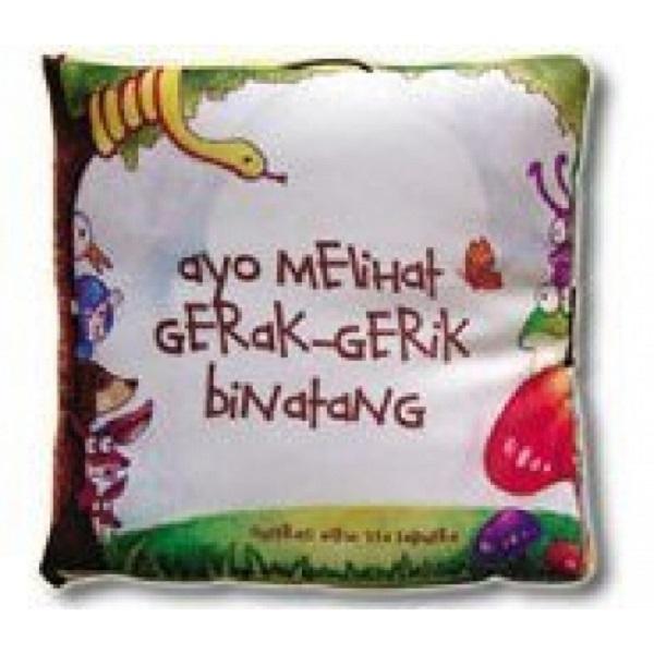 Buku Bantal / Softbook : Ayo Melihat Gerak-Gerik Binatang