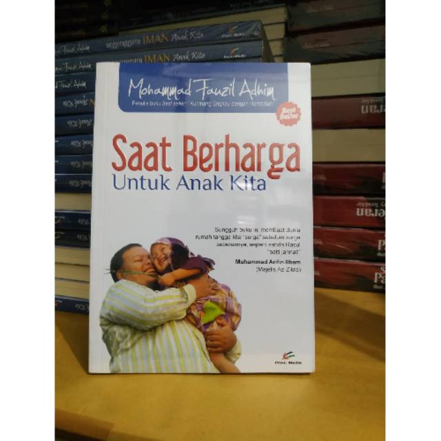 SAAT BERHARGA UNTUK ANAK KITA