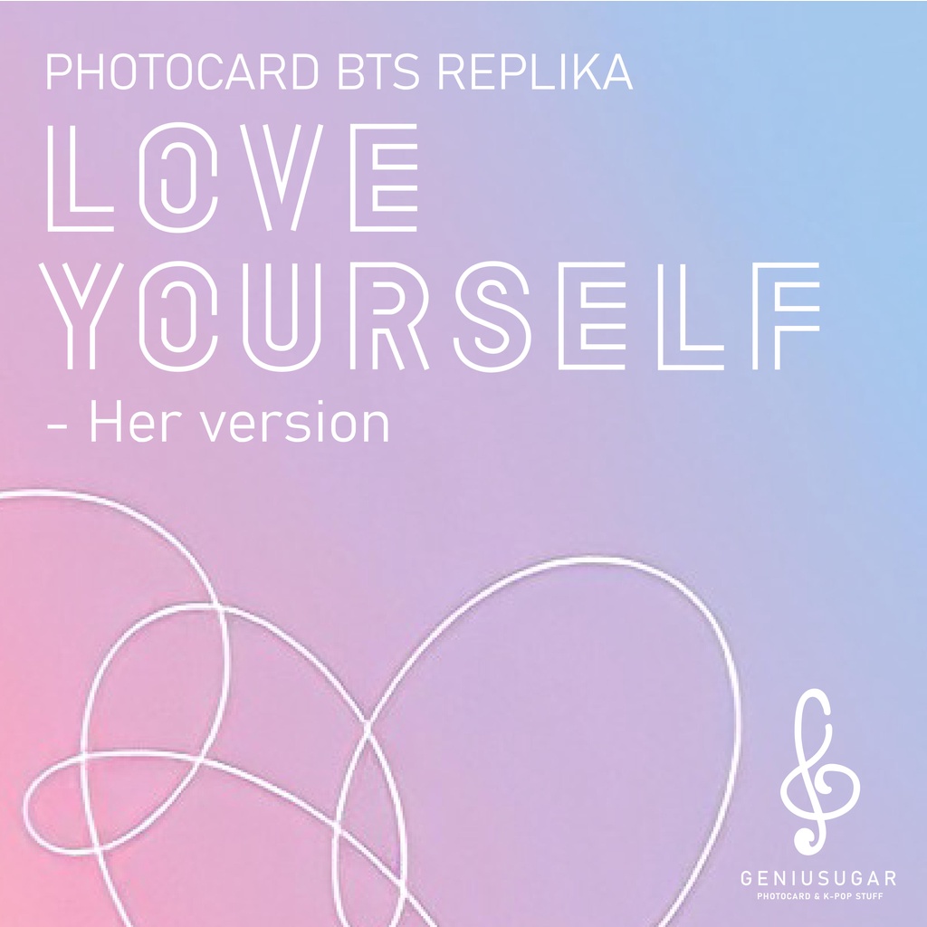 [BTS LYS HER] PHOTOCARD UNOFFICIAL LOVE YOUR SELF HER