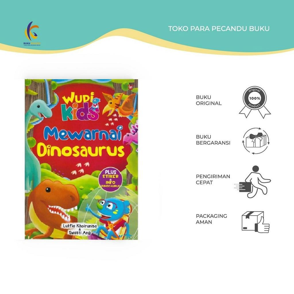 Buku Bacaan Anak | Wudi Kids: Mewarnai Dinosaurus By Swasti Ang - Bukukaluku