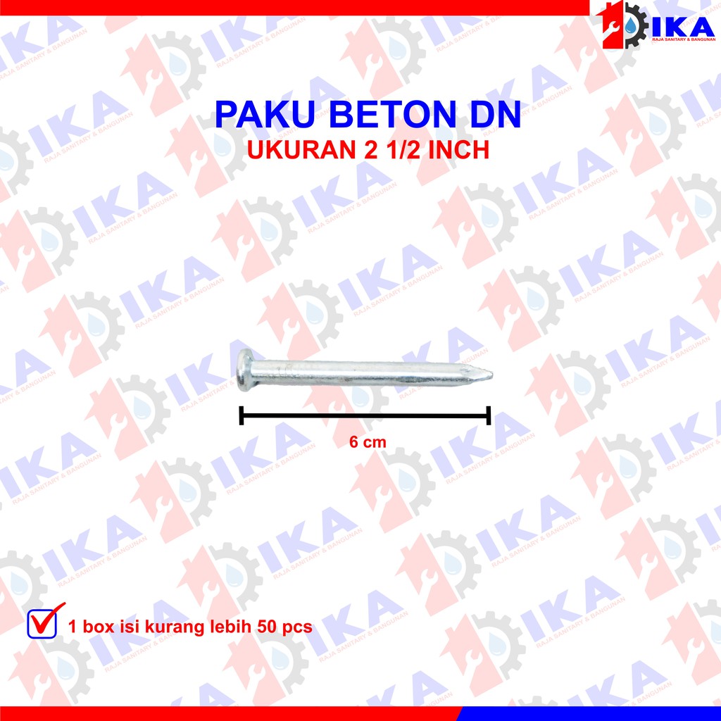 PAKU BETON TEMBOK PUTIH DN CONCRETE NAILS 1&quot; - 1.5&quot; - 2&quot; - 2.5&quot; - 3&quot;- 4&quot; INCH CONCRETE NAIL MURAH