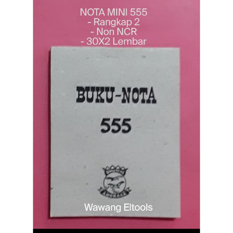 

NOTA MINI 555 (12pcs) RANGKAP 2/2 PLY/NON NCR/PUTIH/10,5X8 CM