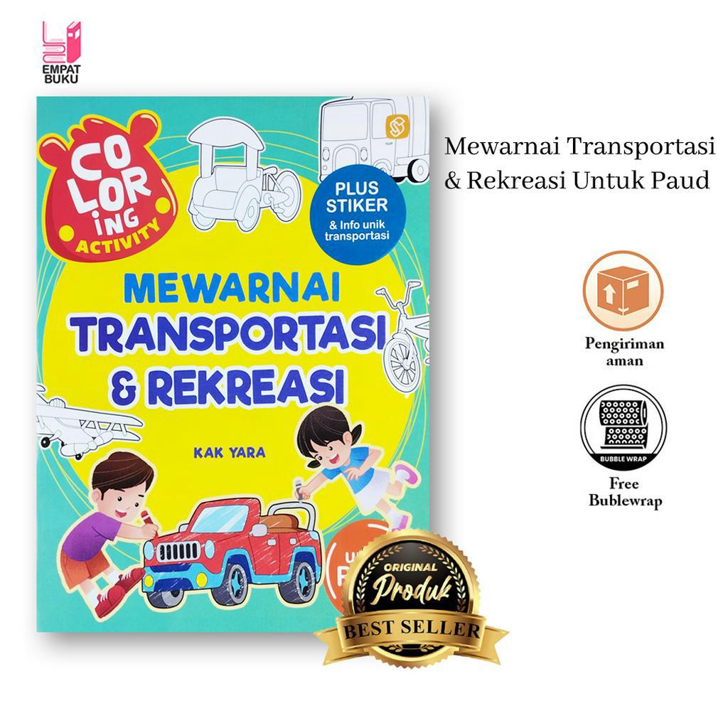

BUKU MEWARNAI TRANSPORTASI & REKREASI UNTUK PAUD