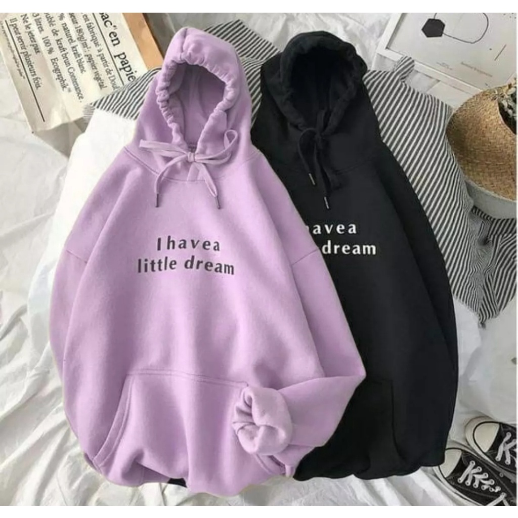 I HAVE A LITTLE DREAM SWEATER HOODIE OVERSIZE WANITA