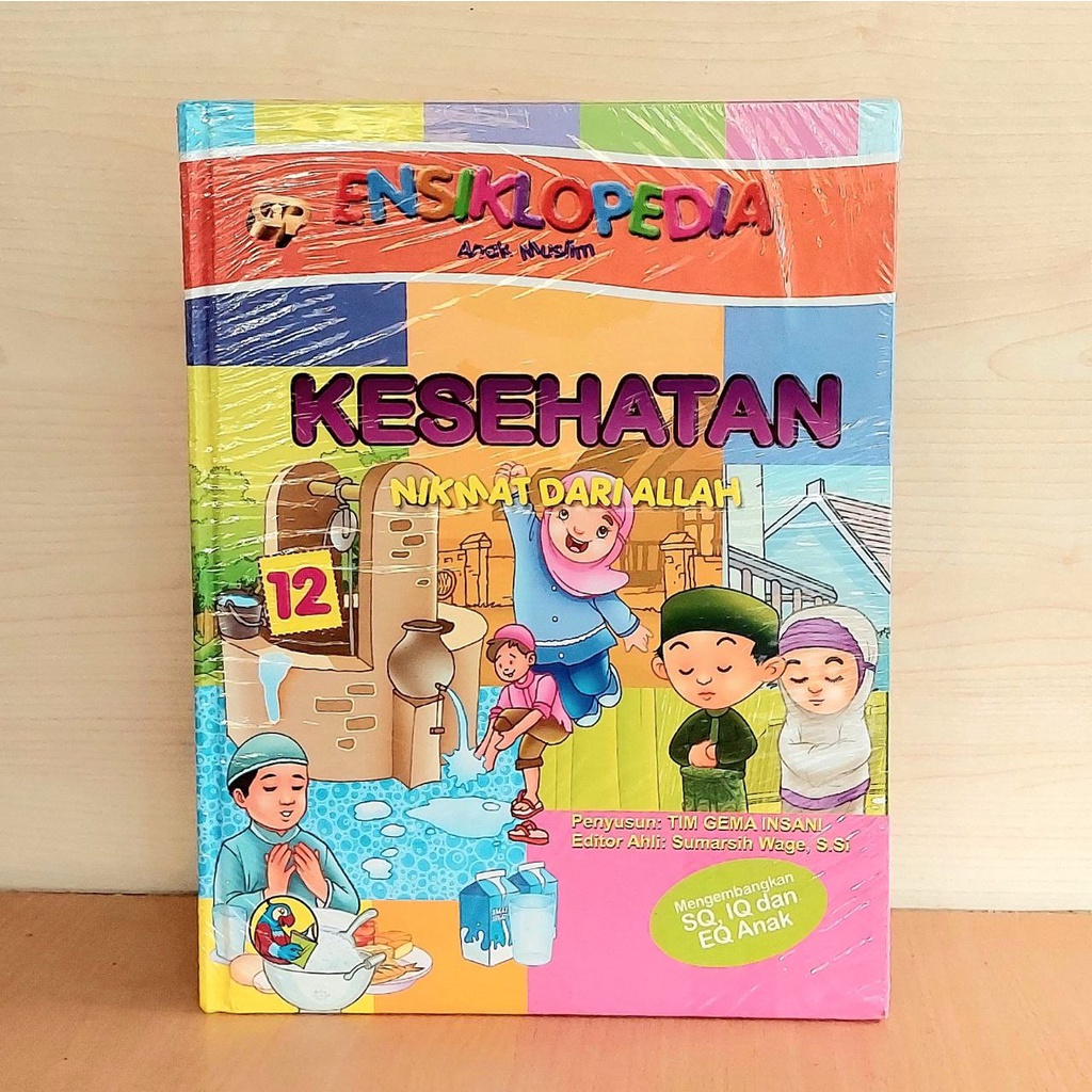 Ensiklopedia Anak Muslim 12 : Kesehatan Nikmat dari Allah