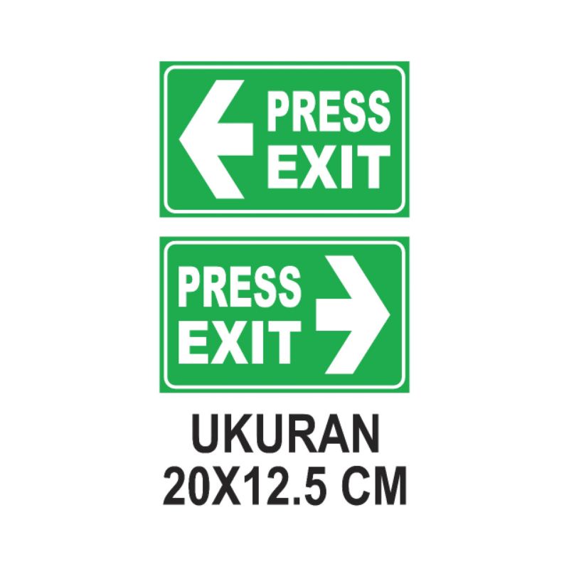 

STIKER PRESS EXIT